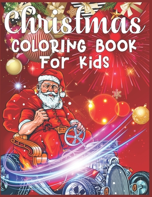 Christmas Coloring Book For Kids: christmas coloring books for children | Every image is printed on a single-sided page | Best Christmas Gift for Kids