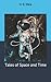 Tales of Space and Time
