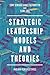 Strategic Leadership Models...