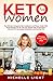 Keto for Women: The Ultimat...