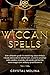 Wiccan spells by Crystal Molina