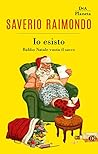 Io esisto: Babbo Natale vuota il sacco (Italian Edition)