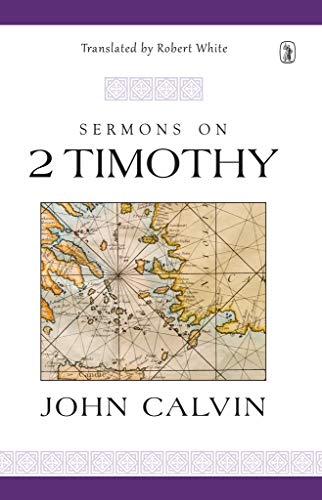 Sermons on 2 Timothy (Hardcover)