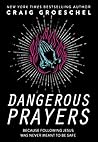 Dangerous Prayers...