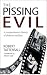 The Pissing Evil by Robert Tattersall