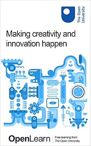 Making creativity and innovation happen