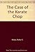 The Case of the Karate Chop