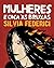 Mulheres e caça às bruxas by Silvia Federici