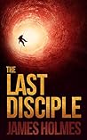 The Last Disciple...