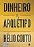 Dinheiro e Arquétipo by Hélio Couto