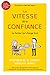 La Vitesse De La Confiance (French Edition)