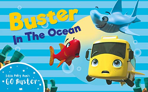 Buster in The Ocean - Educational Book for Kids: by Little Baby Bum (Adventures of Go Buster 3)