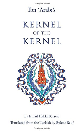 Ibn `Arabi's Kernel of the Kernel (Mass Market Paperback)