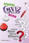 School Quiz Book:Testing your knowledge while entertaining yourself