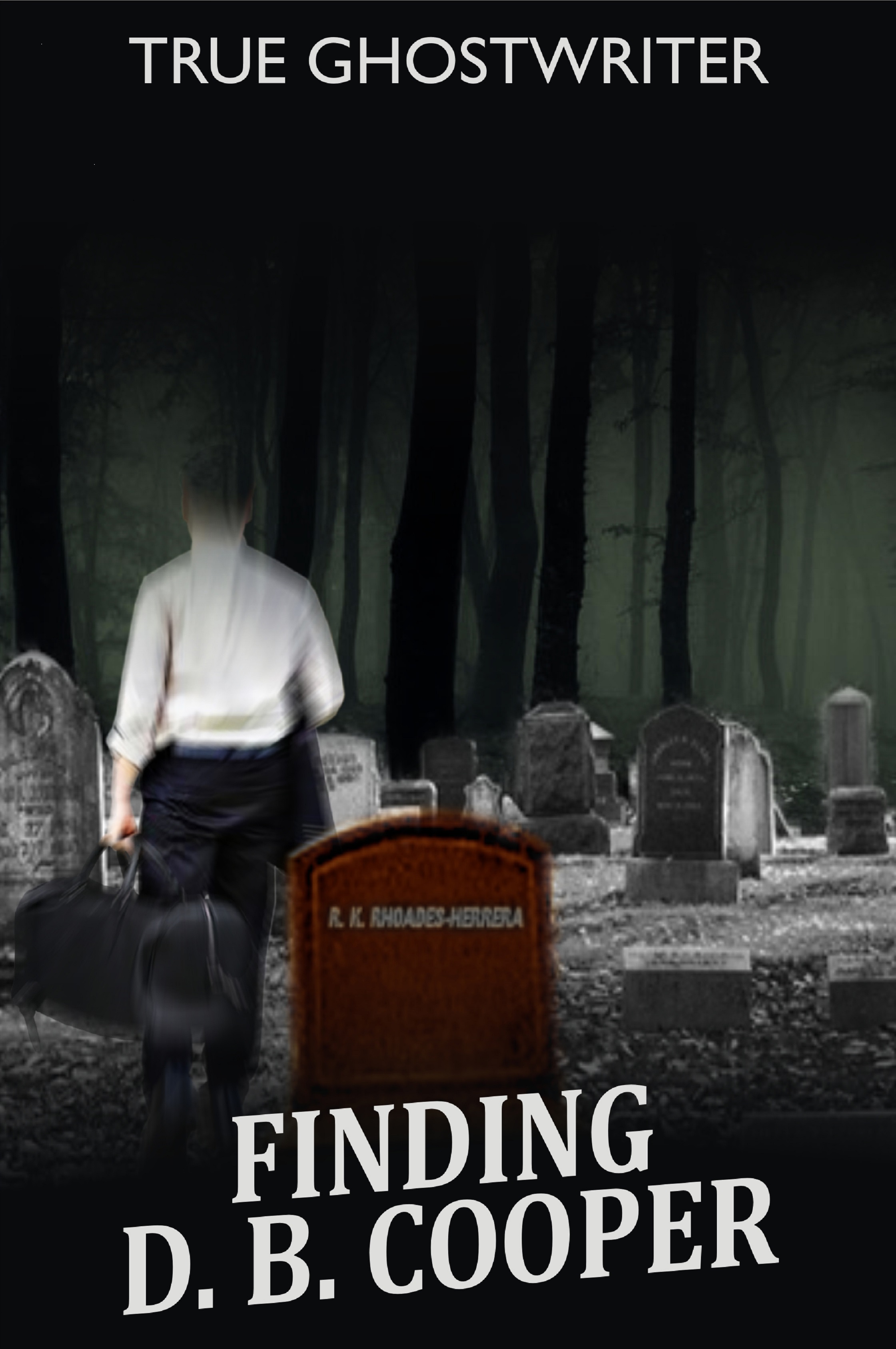 True Ghostwriter: Finding D. B. Cooper - Amazon