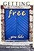 Getting Free: How to Move Beyond Conditioning and Be Happy