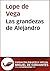 Las grandezas de Alejandro (Biblioteca Virtual Miguel de Cervantes)