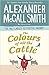 The Colours of all the Cattle (No. 1 Ladies' Detective Agency, #19)