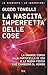 La nascita imperfetta delle cose. La grande corsa alla particella di Dio e la nuova fisica che cambierà il mondo