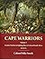 Cape Warriors Volume 1 by Mike Snook