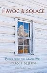 Havoc & Solace: Poems from the Inland West Havoc & Solace: Poems from the Inland West