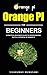 Orange Pi for Beginners by sivakumar munusami