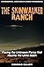 Skinwalker Ranch: Facing the Unknown Force that Haunts the Uinta Basin