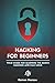 Hacking for Beginners: Your Guide for Learning the Basics of Hacking and Kali Linux (CyberSecurity and Hacking)