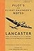 Pilot's and Flight Engineer's Notes Lancaster by Air Ministry