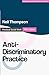 Anti-Discriminatory Practice: Equality, Diversity and Social Justice (Practical Social Work Series)