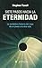 Siete pasos hacia la eternidad  by Stephen Turoff