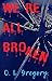 We're All Broken