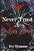 Never Trust A Broken Heart by Ivy Symone Never Trust A Broken Heart by Ivy Symone