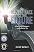 The Human Race to the Future by Daniel Berleant