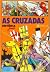 As Cruzadas by Claude Gauvard