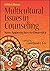 Multicultural Issues in Counseling by Courtland C. Lee