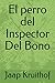 El perro del Inspector Del ...