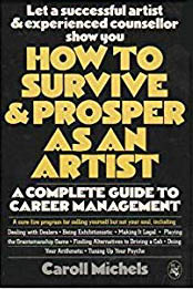 How to Survive & Prosper as an Artist