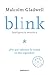 Blink: Inteligencia intuitiva: ¿Por qué sabemos la verdad en dos segundos? / Blink: The Power of Thinking Without Thinking (Spanish Edition)