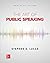 The Art of Public Speaking by Stephen Lucas