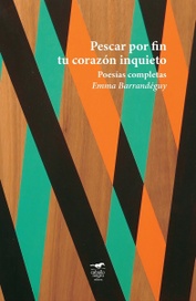 Pescar por fin tu corazón inquieto