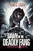 Dawn of the Deadly Fang (Ly...