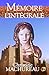 Mémoire: L'Intégrale (Roman...