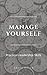 Manage Yourself: Make More ...