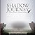 A Shadow Journey: Guide to ...