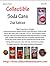 Collectible Soda Cans 2nd Edition by Dave Tanner
