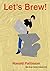 Let's Brew!: Historical hom...