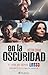 En la oscuridad