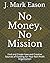 No Money, No Mission: Find ...