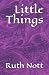 Little Things